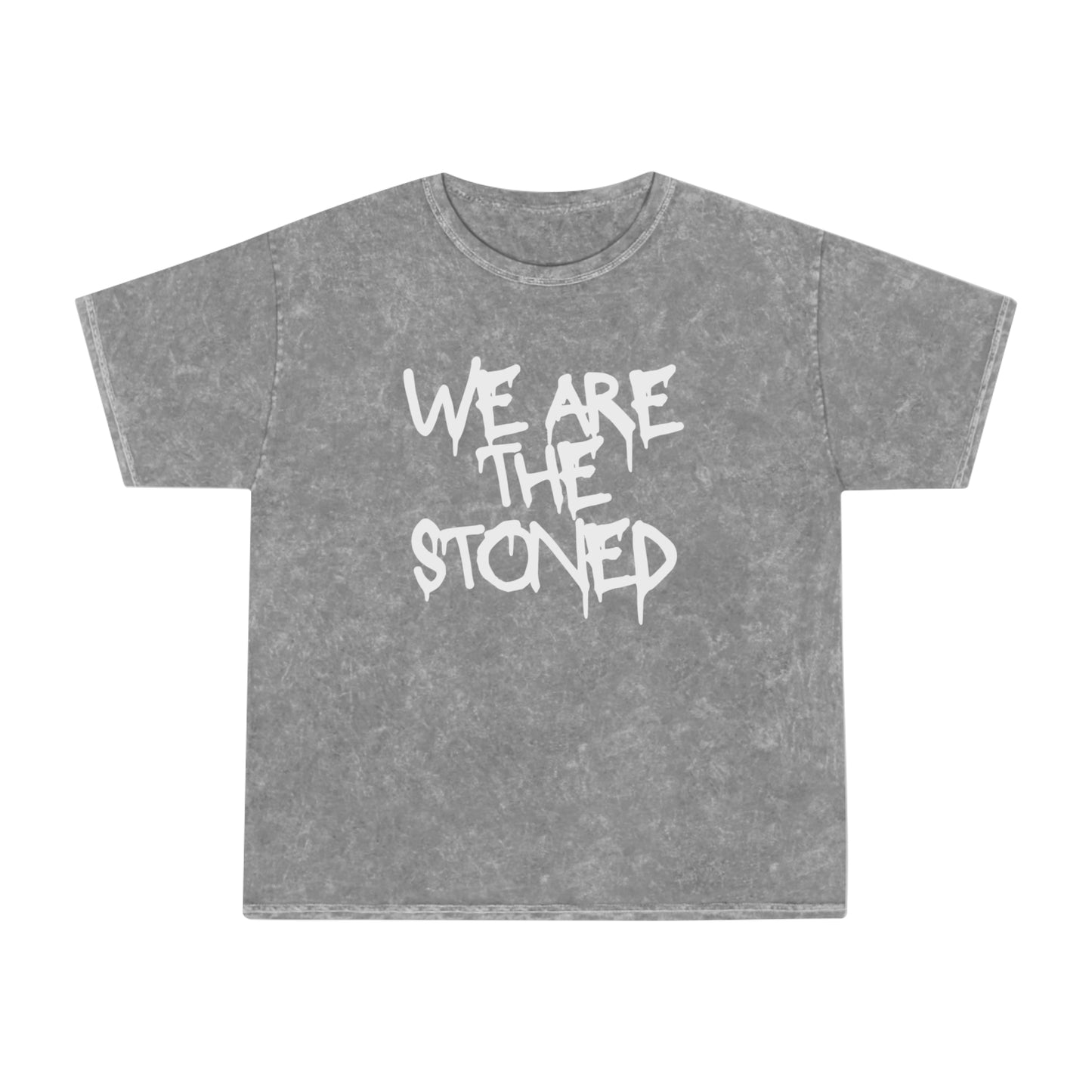 "We Are The Stoned" Mineral Wash T-Shirt