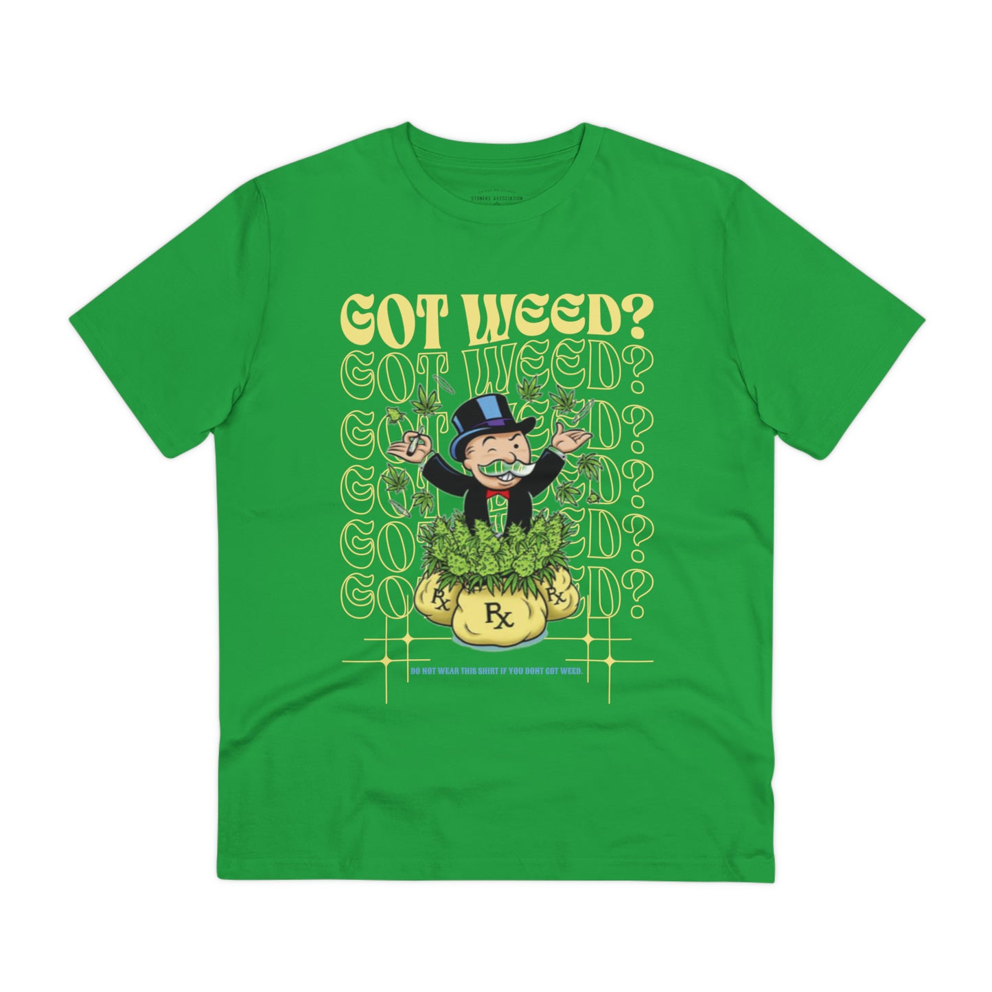 "GOT WEED?" T-shirt