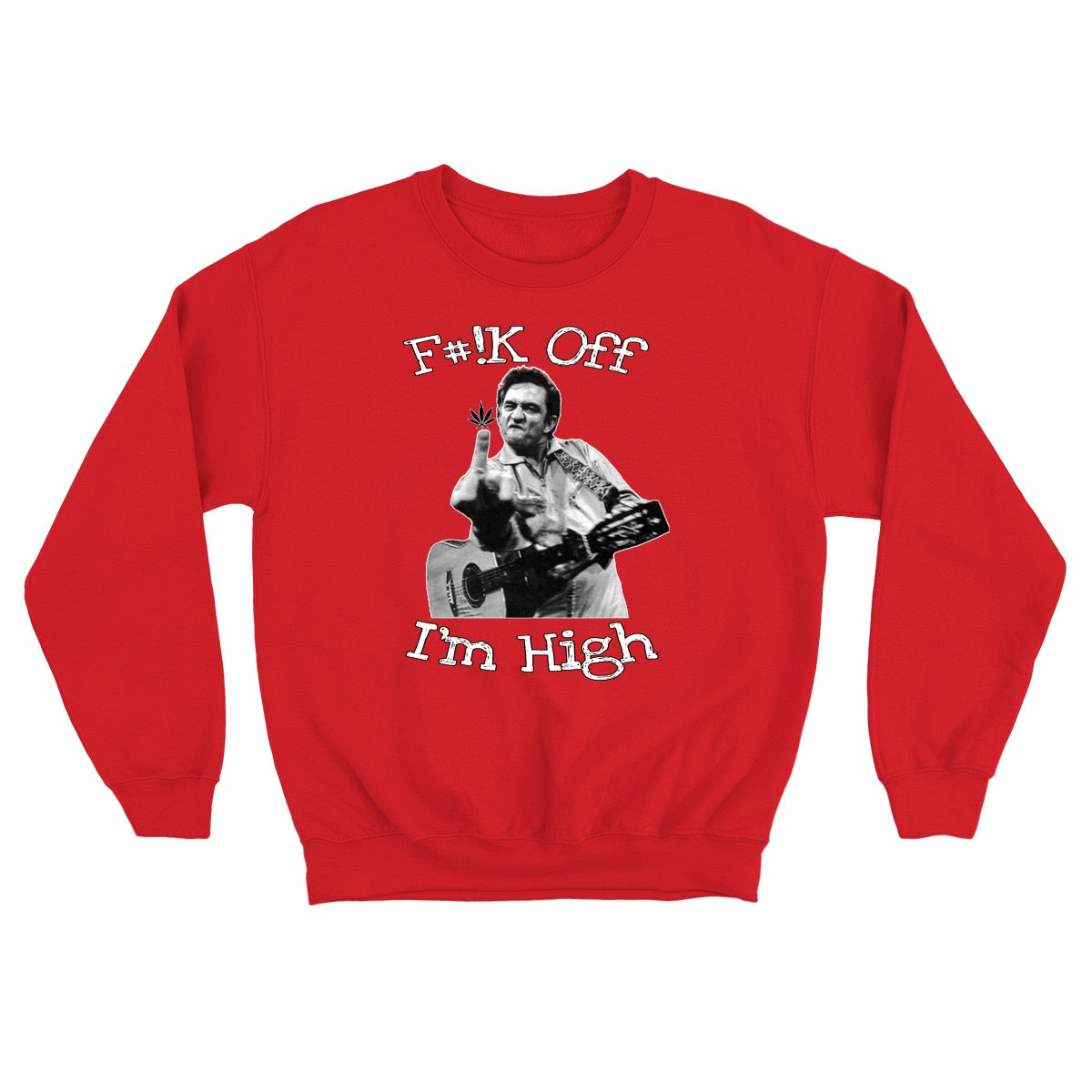 "F#*k Off, I'm High" Fleece-lined Sweatshirt | 500GMS