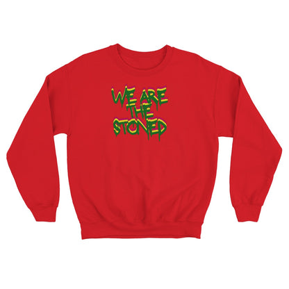 We Are The Stoned Fleece-lined Sweatshirt | 500GMS