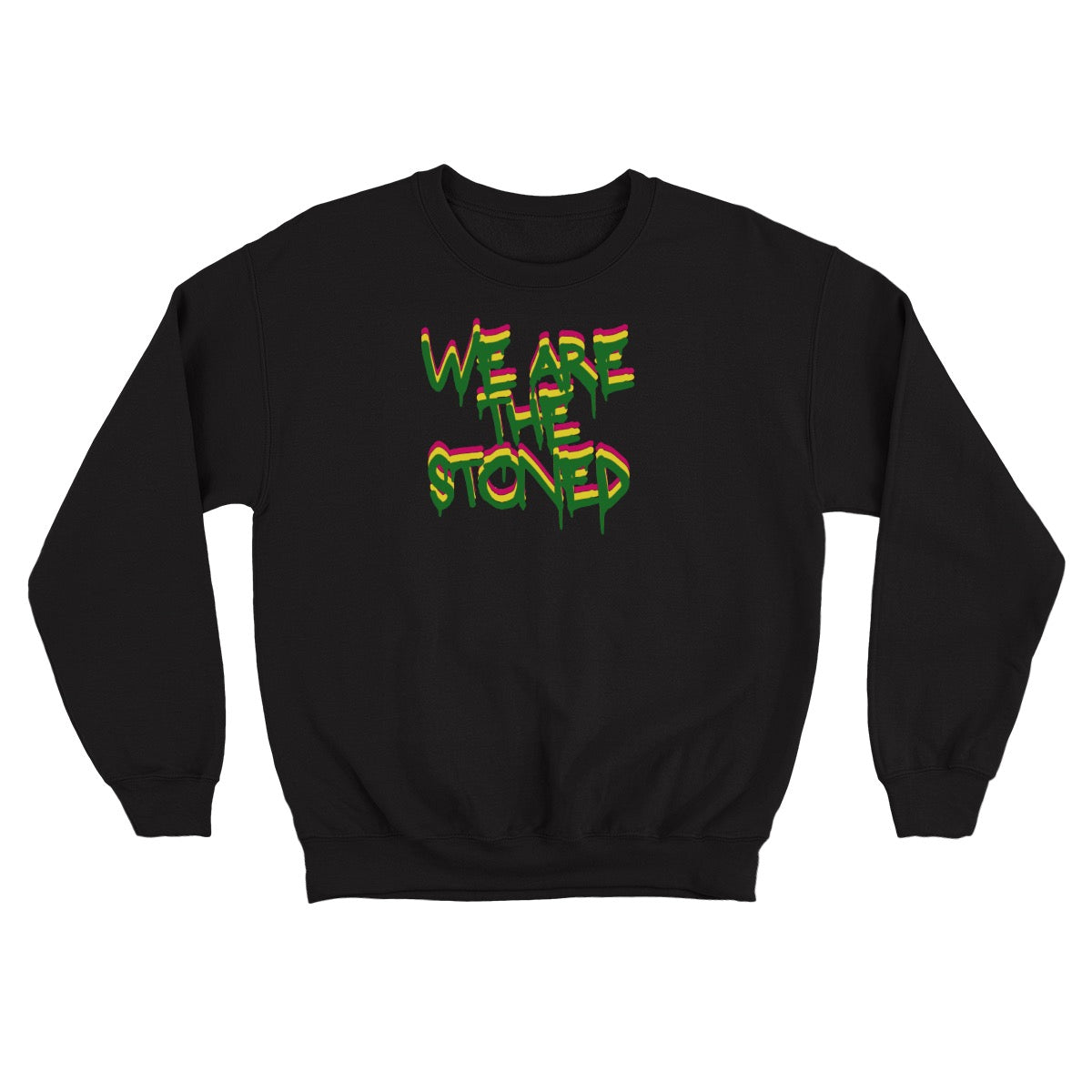 We Are The Stoned Fleece-lined Sweatshirt | 500GMS